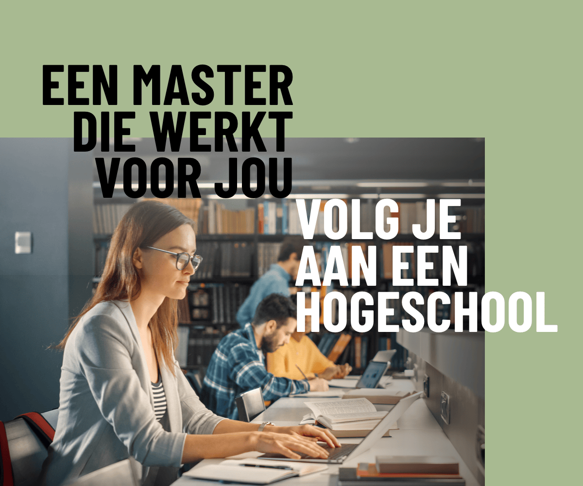 Master aan een hogeschool - Studeer flexibel naast je werk